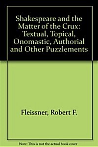 Shakespeare and the Matter of the Crux (Hardcover)