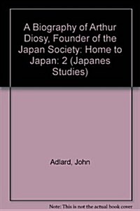 A Biography of Arthur Diosy (Hardcover)