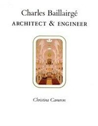Charles Baillairge : architect & engineer