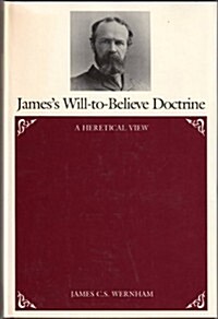 Jamess Will-To-Believe Doctrine (Hardcover)