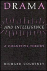 Drama and intelligence : a cognitive theory