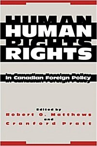 Human Rights in Canadian Foreign Policy (Paperback)