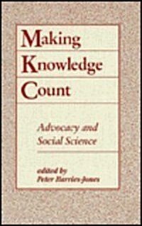 Making Knowledge Count: Advocacy and Social Science (Hardcover)