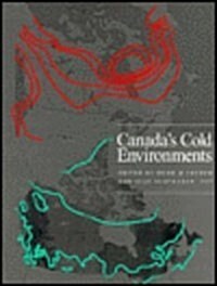 Canadas Cold Environments: Volume 1 (Hardcover)