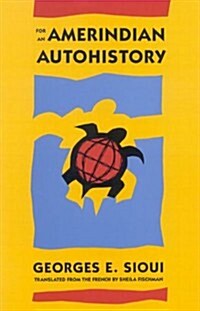 For an Amerindian Autohistory (Hardcover)