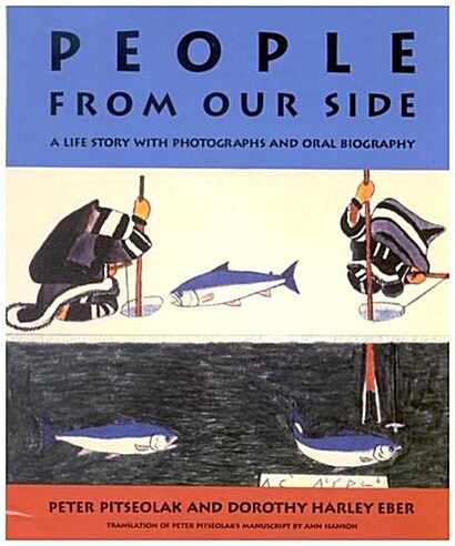 People from Our Side: A Life Story with Photographs and Oral Biography (Hardcover)