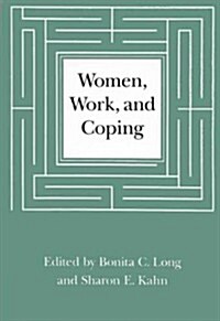 Women, Work, and Coping, 4: A Multidisciplinary Approach to Workplace Stress (Hardcover)