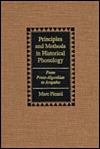 Principles and Methods in Historical Phonology: From Proto-Algonkian to Arapaho (Hardcover)