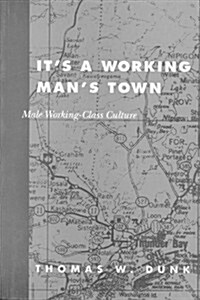Its a Working Mans Town (Paperback)