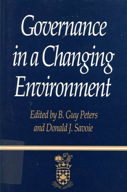 Governance in a Changing Environment: Volume 1 (Hardcover)