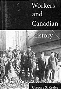 Workers and Canadian History (Hardcover)