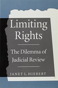 Limiting rights : the dilemma of judicial review