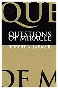 Questions of Miracle (Hardcover)