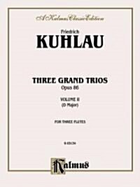 Three Grand Trios, Op. 86, D Major (Paperback)