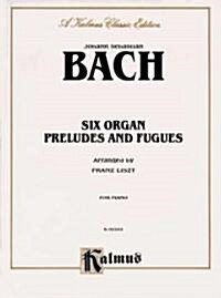 Six Organ Preludes and Fugues: Comb Bound Book (Paperback)