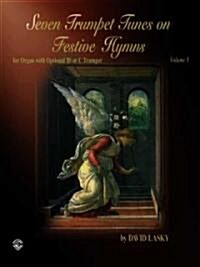 Seven Trumpet Tunes on Festive Hymns, Vol 1 (Paperback)