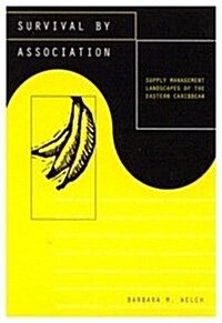 Survival by Association: Supply Management Landscapes of the Eastern Caribbean (Paperback)