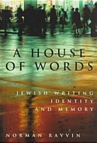 A House of Words: Jewish Writing, Identity, and Memory (Paperback)