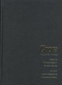 Chora. v. 3 : Intervals in the philosophy of architecture