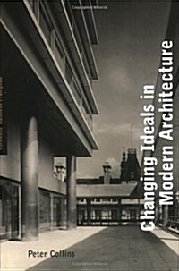 Changing Ideals in Modern Architecture, 1750-1950: Second Edition (Paperback, 2, Second Edition)