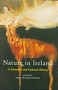 Nature in Ireland: A Scientific and Cultural History (Hardcover)