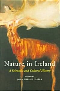 Nature in Ireland: A Scientific and Cultural History (Paperback)