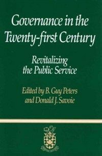 Governance in the Twenty-first Century: revitalizing the public service