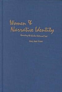 Women and Narrative Identity: Rewriting the Quebec National Text (Hardcover)