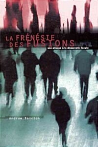 La Fr??ie Des Fusions (Paperback)