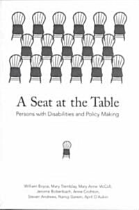 A Seat at the Table: Persons with Disabilities and Policy Making (Paperback, Revised)