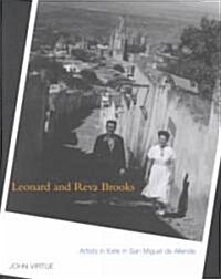 Leonard and Reva Brooks: Artists in Exile in San Miguel de Allende (Hardcover)