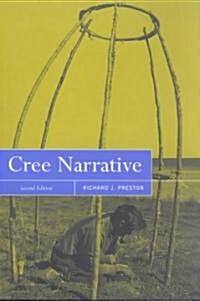 Cree Narrative: Expressing the Personal Meanings of Events, Second Edition Volume 197 (Paperback, 2)