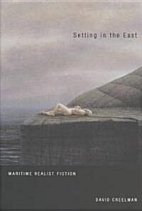 Setting in the East: Maritime Realist Fiction (Hardcover)