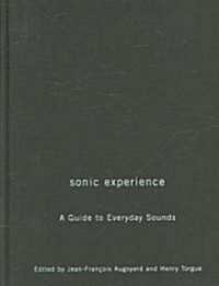 Sonic Experience: A Guide to Everyday Sounds (Hardcover)