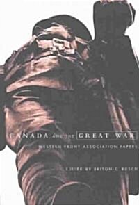 Canada and the Great War: Western Front Association Papers (Paperback)