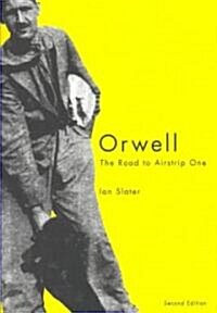 Orwell: The Road to Airstrip One, Second Edition (Paperback, 2)