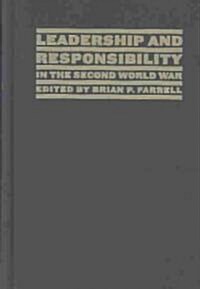 Leadership and Responsibility in the Second World War (Hardcover)