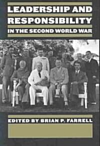 Leadership and Responsibility in the Second World War (Paperback)