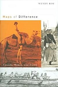 Maps of Difference: Canada, Women, and Travel (Hardcover)