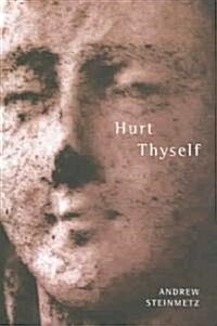 Hurt Thyself (Paperback)