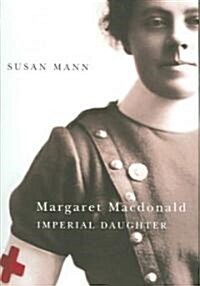 Margaret MacDonald: Imperial Daughter Volume 2 (Hardcover)