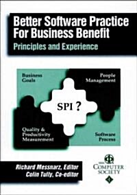 Better Software Practice for Business Benefit: Principles and Experience (Paperback)