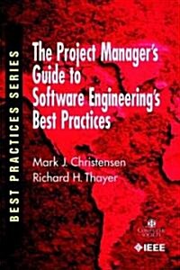 The Project Managers Guide to Software Engineerings Best Practices (Paperback)