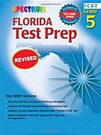 Spectrum Florida Test Prep, Grade 5 (Paperback, Revised)