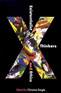 Existentialist Thinkers and Ethics (Paperback)