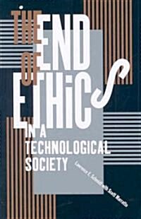 The End of Ethics in a Technological Society (Paperback)