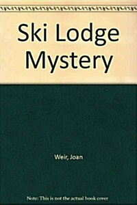 Ski Lodge Mystery (Mass Market Paperback)