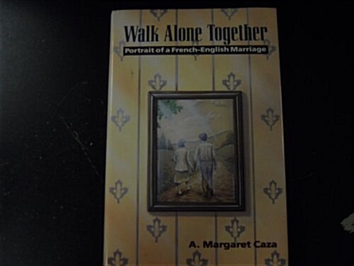 Walk Alone Together (Hardcover)