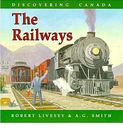 Discovering Canada Railways (Paperback)