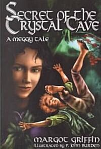 Secret of the Crystal Cave (Paperback)